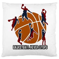 Basketball Never Stops Large Cushion Case (one Side)