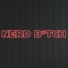 Nerd B*tch