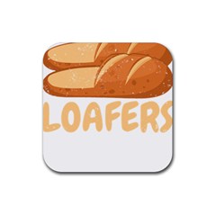 Bread Baking T- Shirt Funny Bread Baking Baker Loafers T- Shirt Rubber Coaster (square)